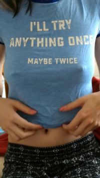 I'll Try Anything Once