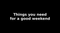 How To Have A Fun Weekend