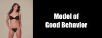 Model Of Good Behavior, Cute Mode – Slut Mode
