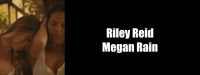 Riley Reid & Megan Rain, Cute Mode – Slut Mode, BFFs Share Everything